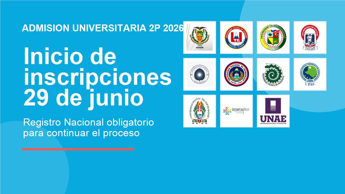 Inicio de inscripciones universitarias 29 de junio para admision 2P 2026